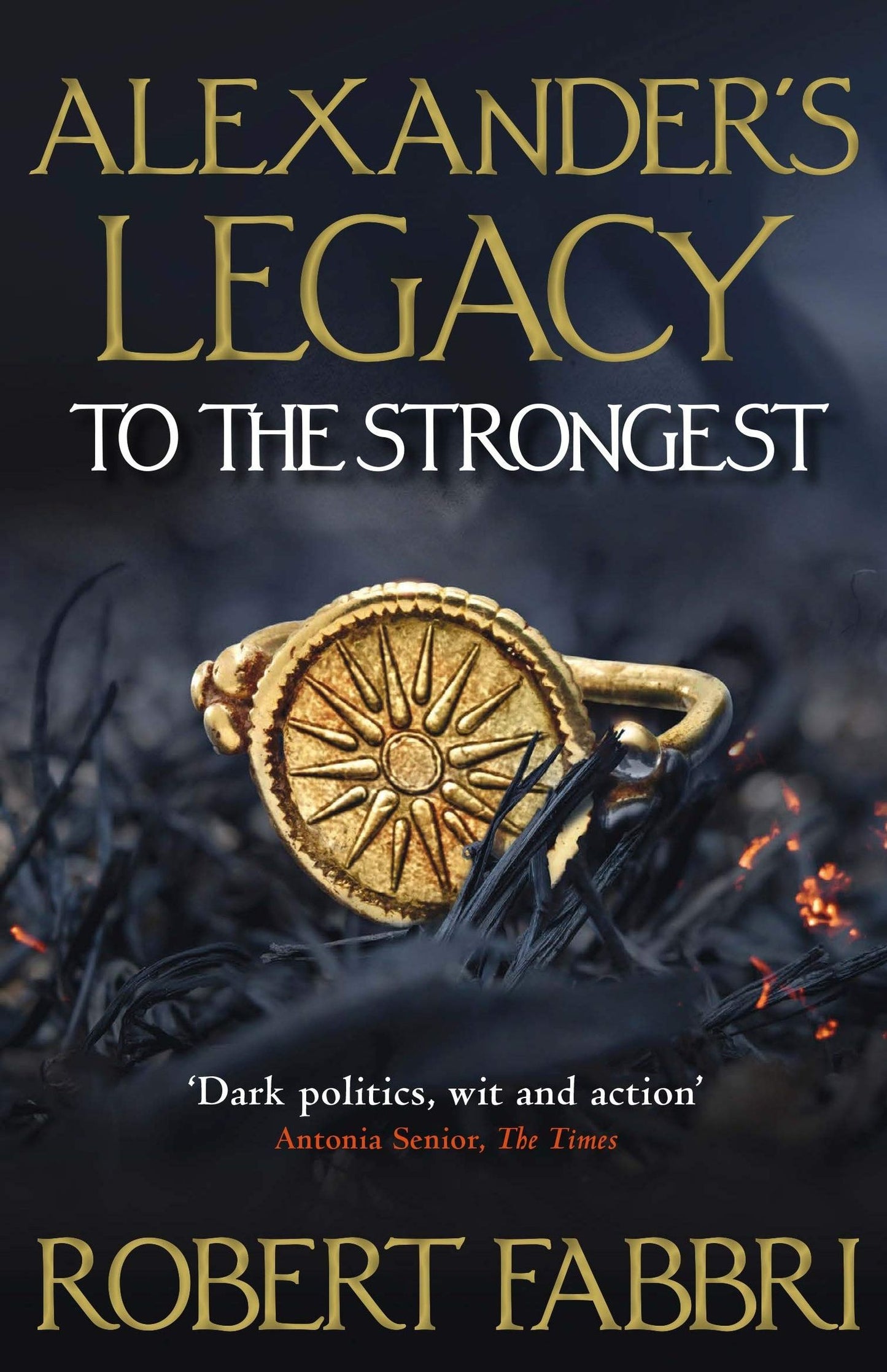 Robert Fabbri: Alexanders Legacy: To The Strongest