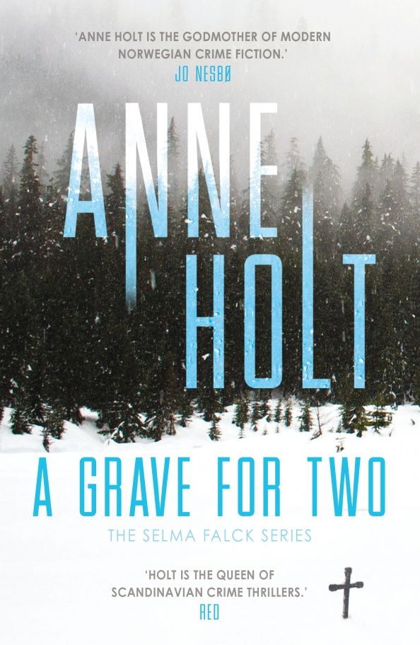 Anne Holt: A Grave for Two