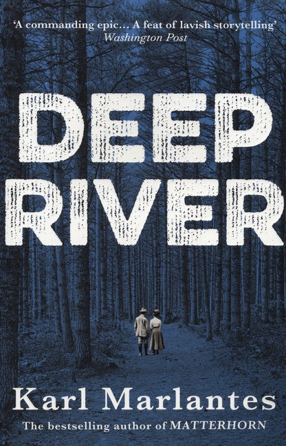 Karl Marlantes: Deep River