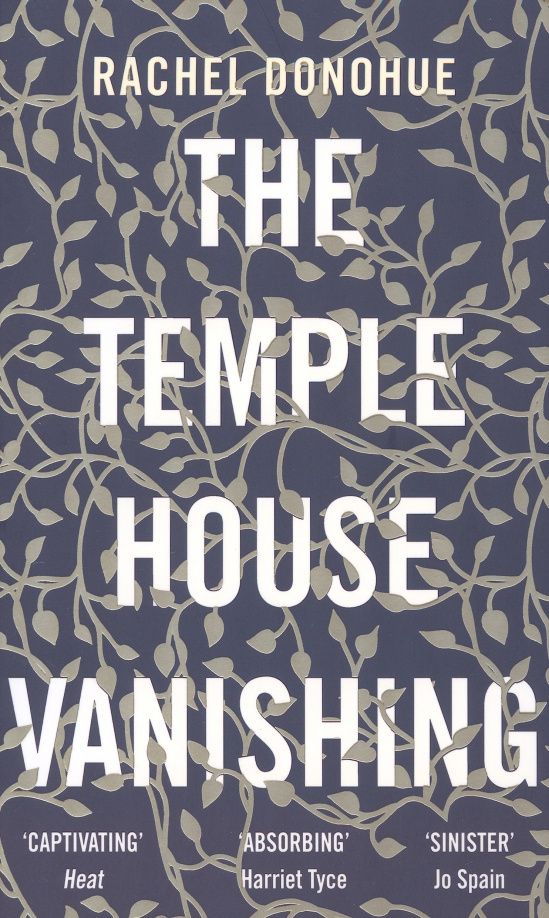 Rachel Donohue: The Temple House Vanishing