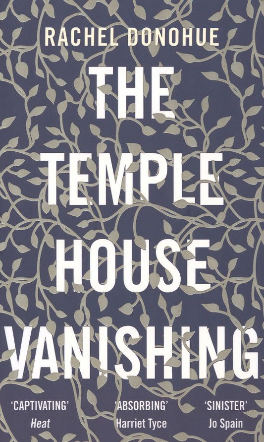 Rachel Donohue: The Temple House Vanishing