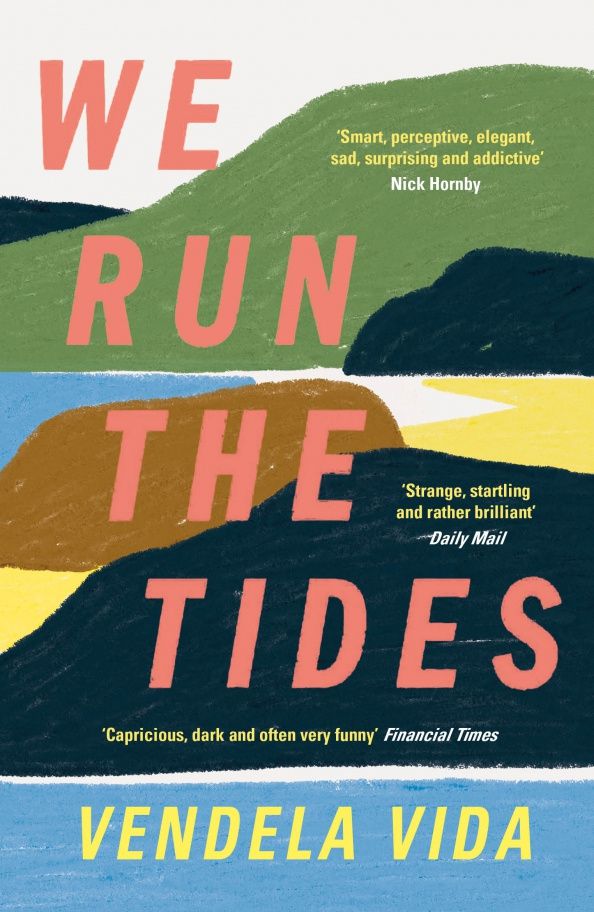 Vendela Vida: We Run the Tides