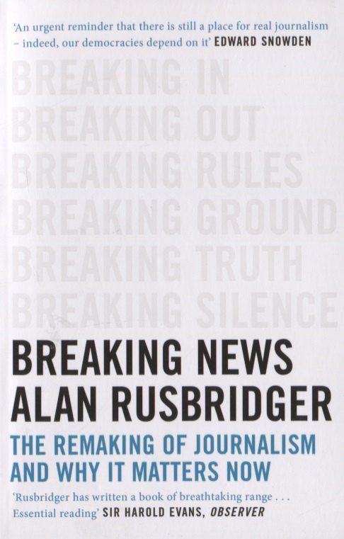 Alan Rusbridger: Breaking News