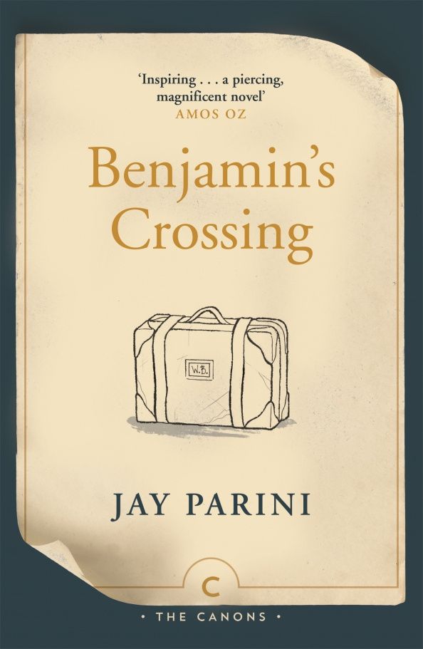 Jay Parini: Benjamin's Crossing