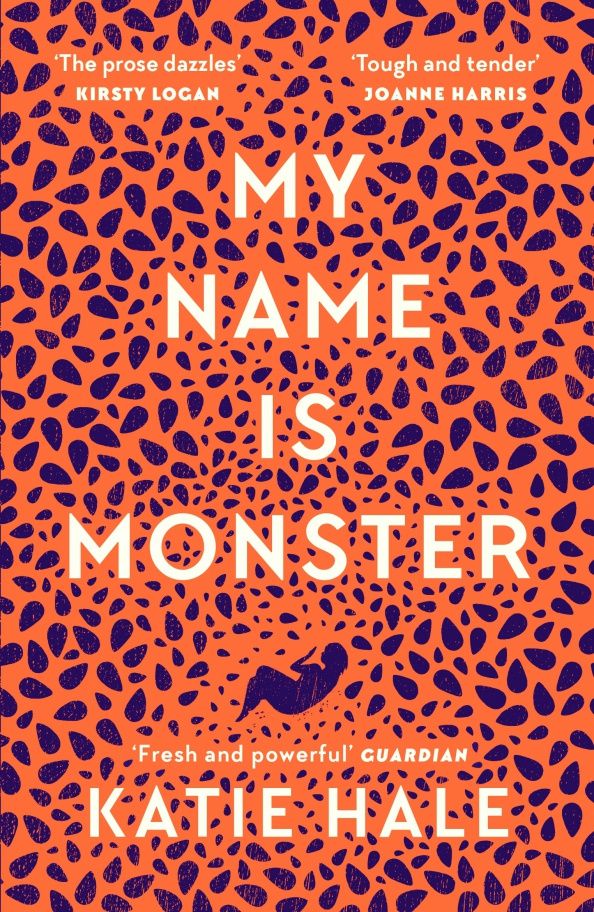 Katie Hale: My Name Is Monster