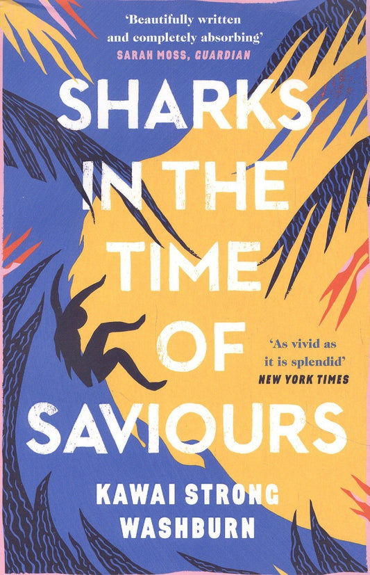 Kawai Washburn: Sharks in the Time of Saviours