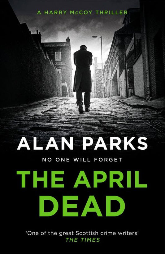 Alan Parks: The April Dead