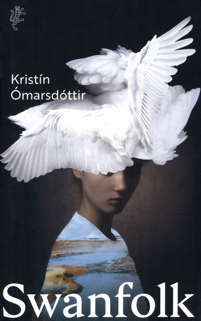 Kristin Omarsdottir: Swanfolk