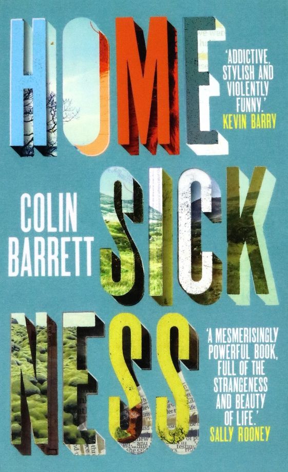 Colin Barrett: Homesickness