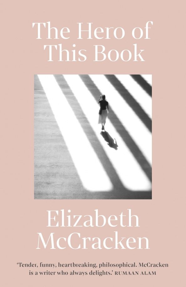 Elizabeth McCracken: The Hero of this Book