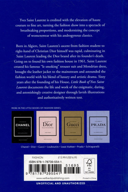 Little Book of Yves Saint Laurent: The Story of the Iconic Fashion House