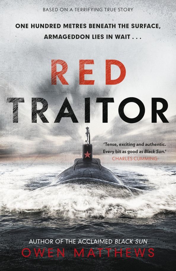 Owen Matthews: Red Traitor