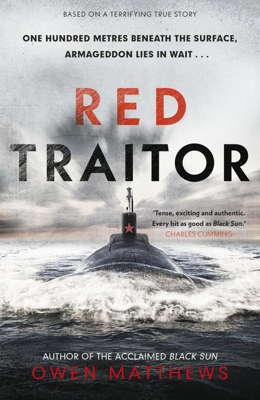 Owen Matthews: Red Traitor