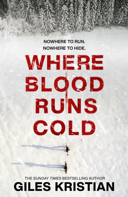 Giles Kristian: Where Blood Runs Cold