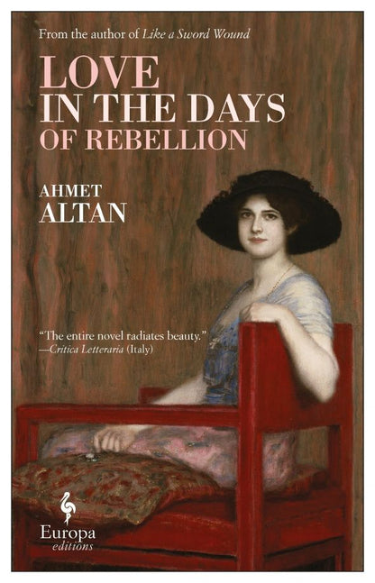 Ахмет Алтан: Love in the Days of the Rebellion