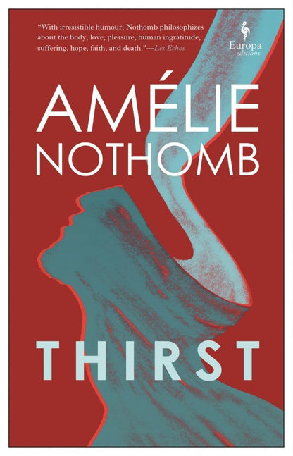 Amelie Nothomb: Thirst