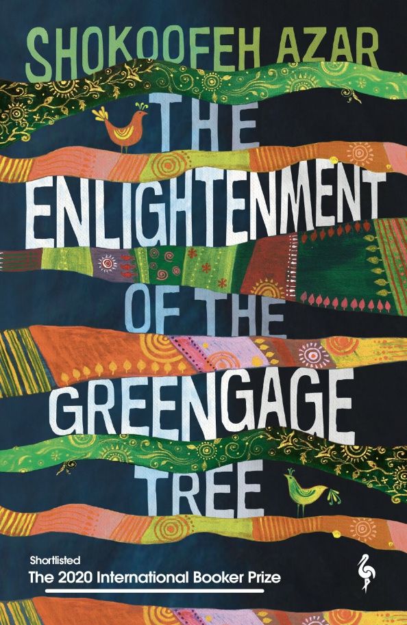 Shokoofeh Azar: The Enlightenment of the Greengage Tree