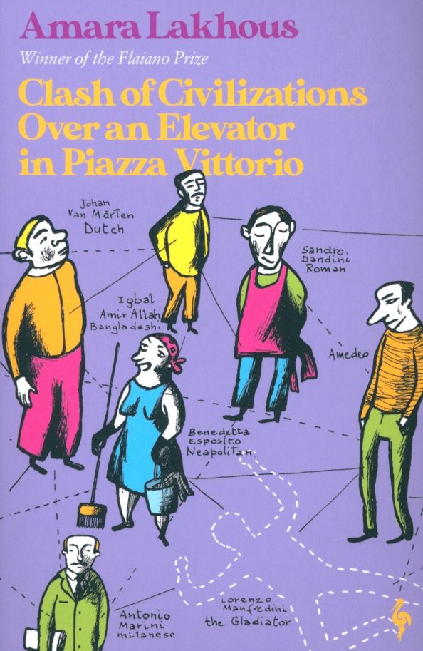 Amara Lakhous: Clash of Civilizations Over an Elevator in Piazza Vittorio