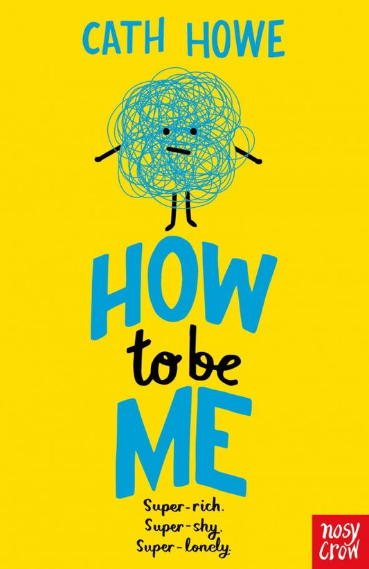 Cath Howe: How to Be Me