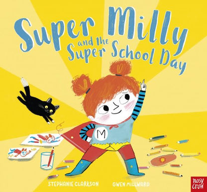Stephanie Clarkson: Super Milly and the Super School Day