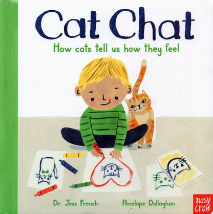 Jess French: Cat Chat. How cats tell us how they feel