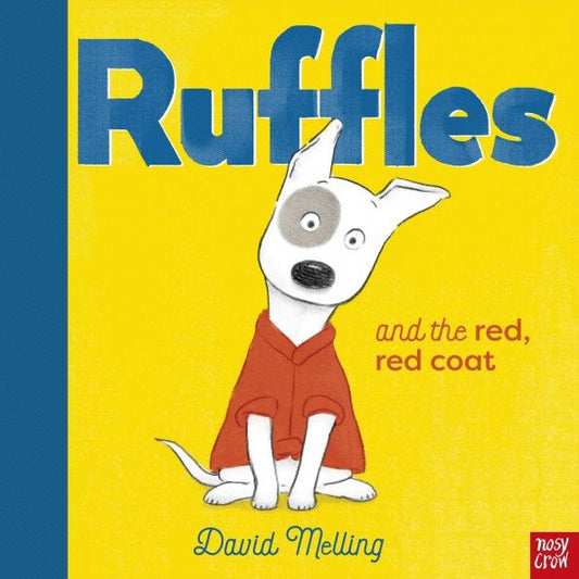 David Melling: Ruffles and the Red, Red Coat