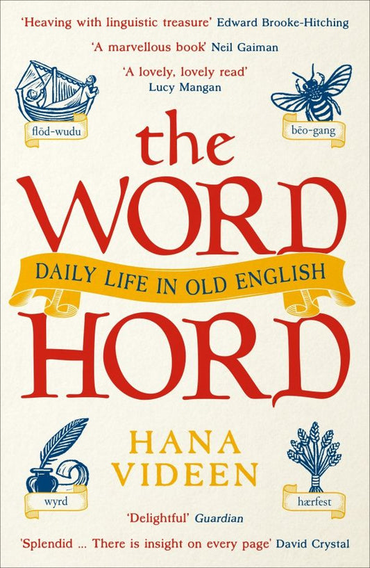 Hana Videen: The Wordhord. Daily Life in Old English