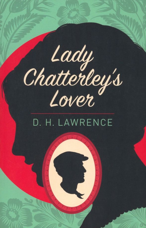 David Lawrence: Lady Chatterley's Lover