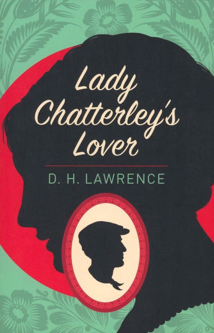 David Lawrence: Lady Chatterley's Lover