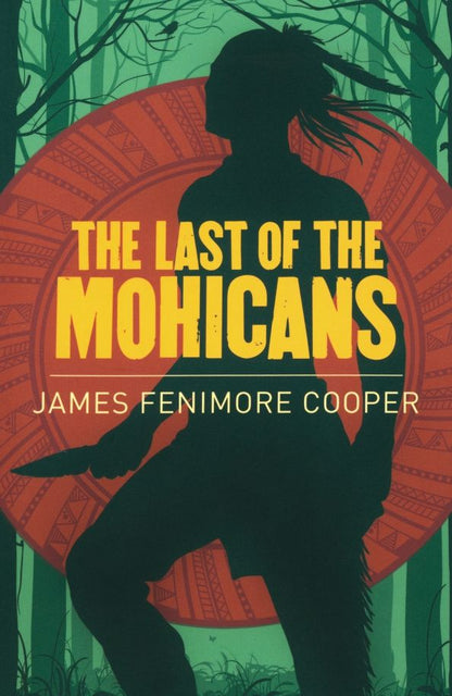 James Cooper: The Last of the Mohicans