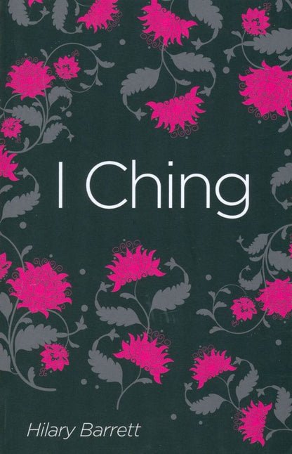Hilary Barrett: I Ching