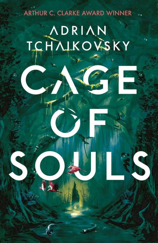 Adrian Tchaikovsky: Cage of Souls