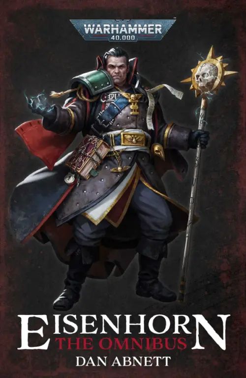Абнетт Дэн: Eisenhorn. The Omnibus