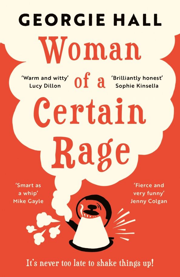 Georgie Hall: Woman of a Certain Rage