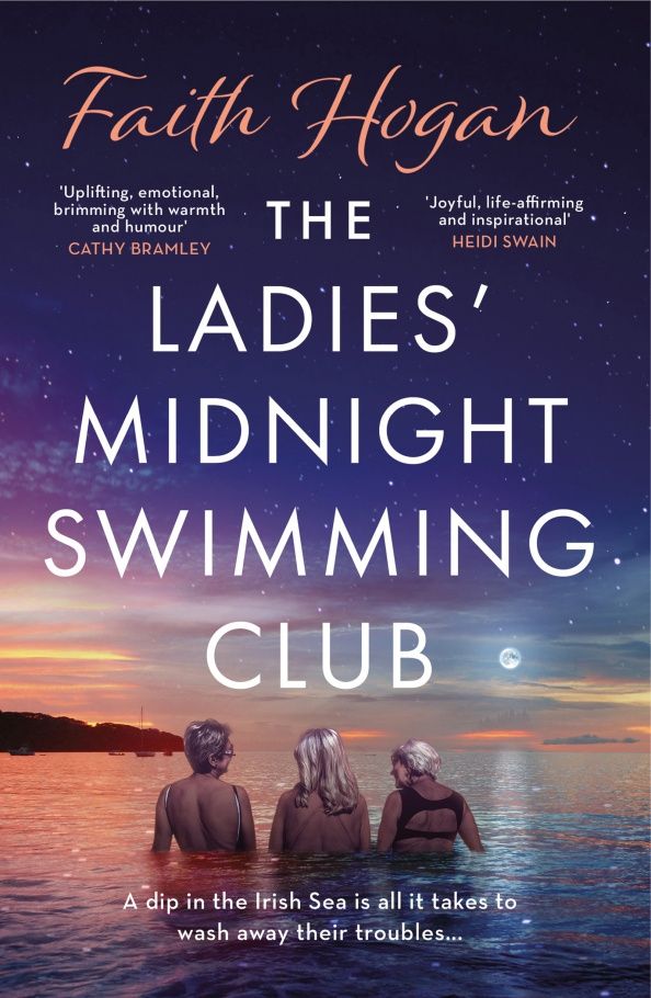 Faith Hogan: The Ladies' Midnight Swimming Club