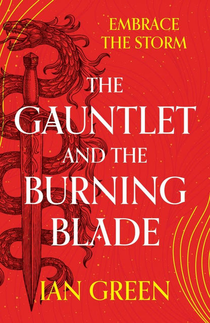 Ian Green: The Gauntlet and the Burning Blade
