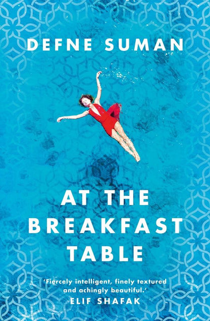 Defne Suman: At the Breakfast Table
