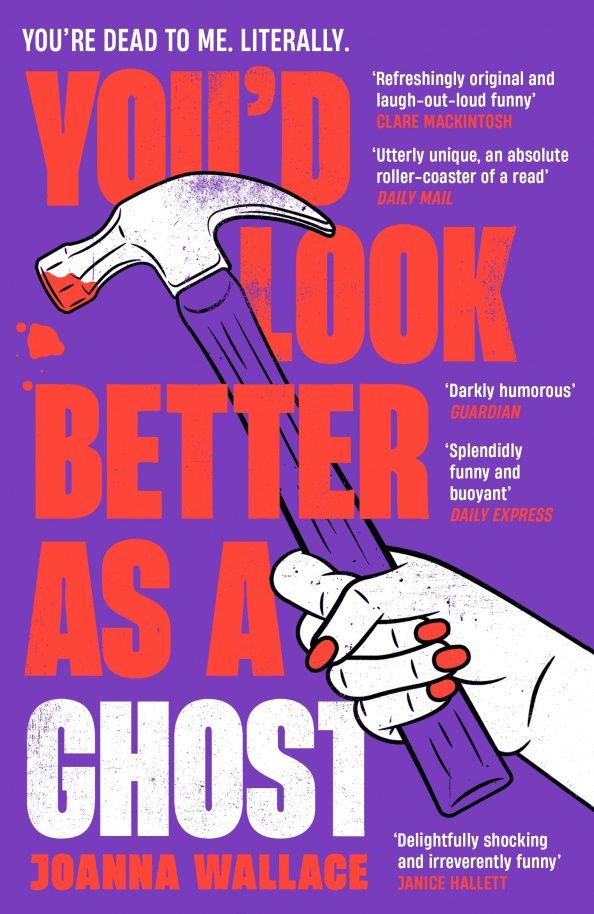 Joanna Wallace: You'd Look Better as a Ghost