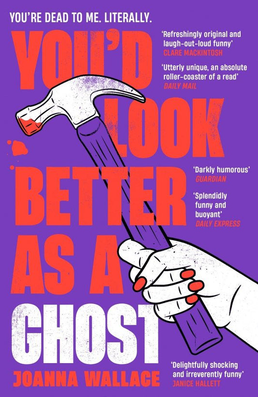 Joanna Wallace: You'd Look Better as a Ghost