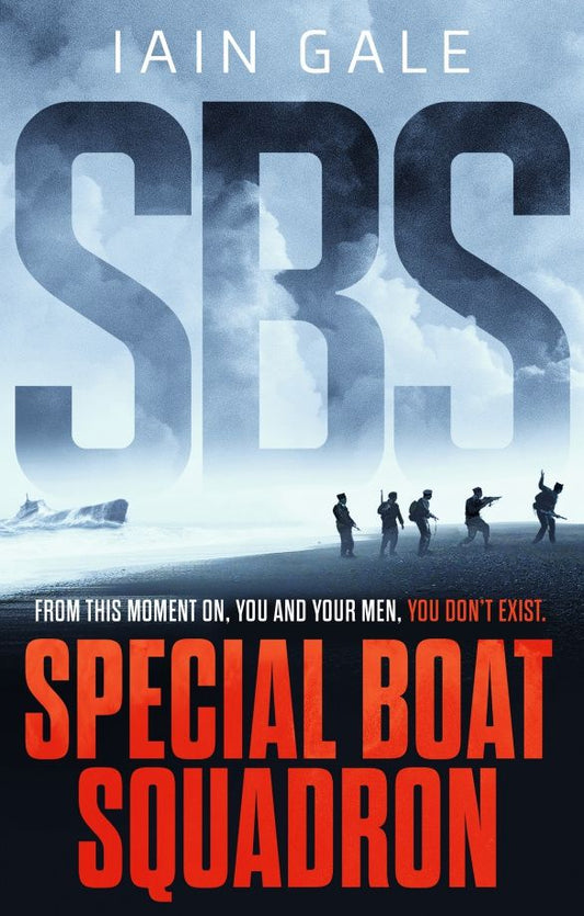 Iain Gale: SBS. Special Boat Squadron