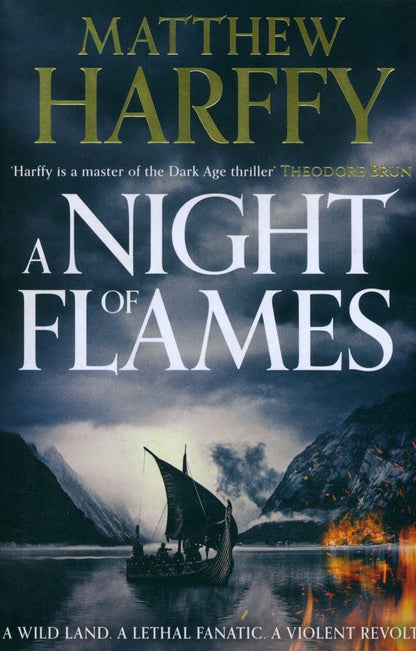 Matthew Harffy: A Night of Flames