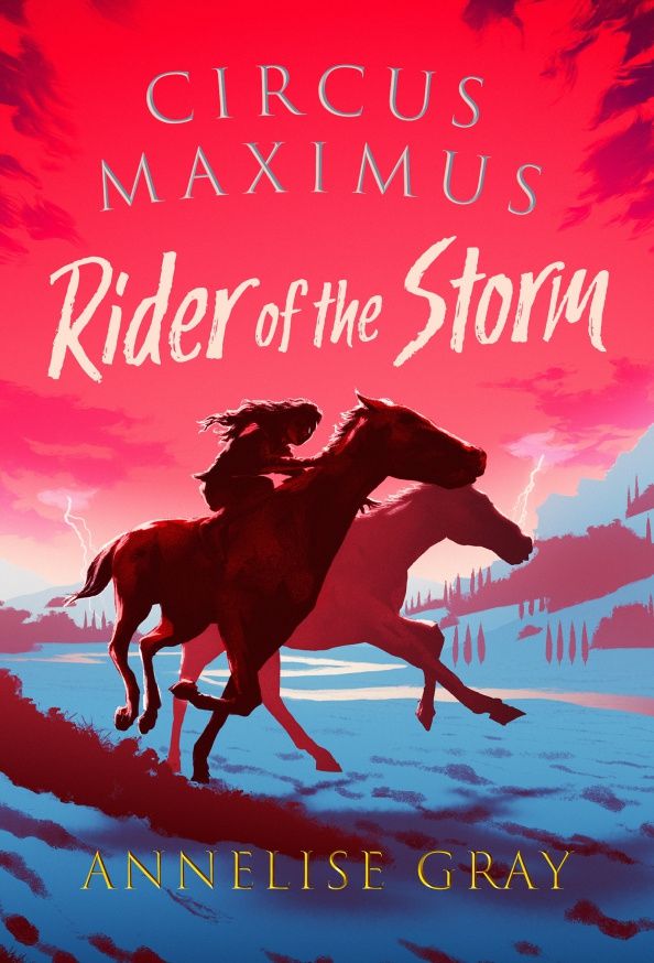 Annelise Gray: Rider of the Storm