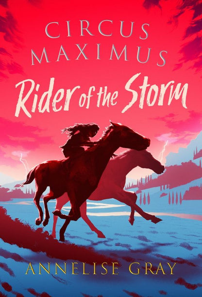 Annelise Gray: Rider of the Storm