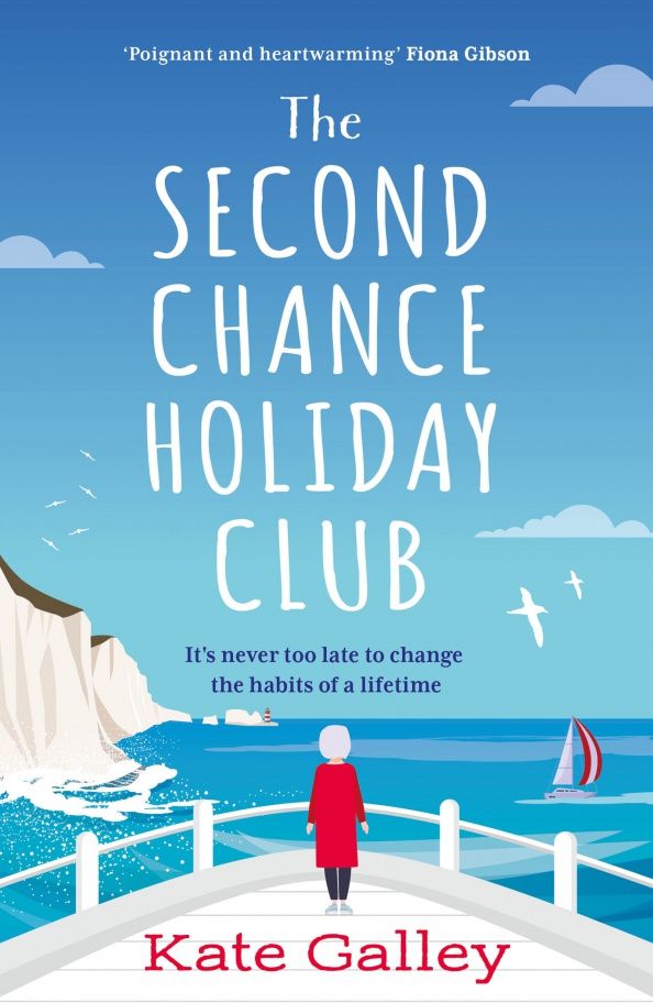 Kate Galley: The Second Chance Holiday Club