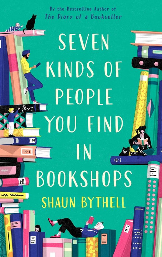 Shaun Bythell: Seven Kinds of People You Find in Bookshops