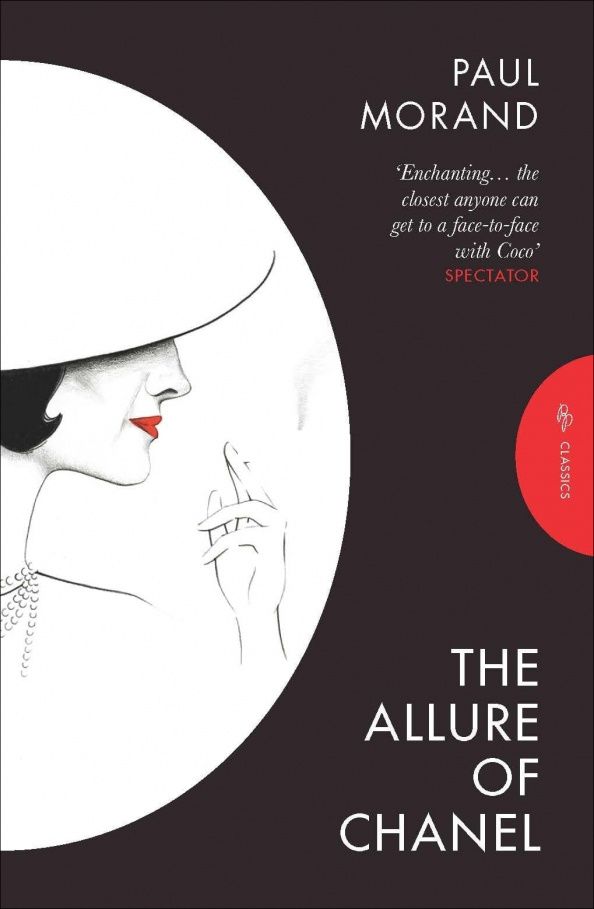 Paul Morand: The Allure of Chanel