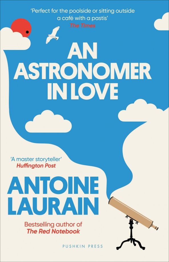 Antoine Laurain: An Astronomer in Love