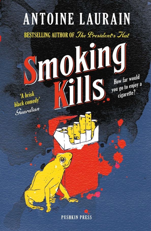 Antoine Laurain: Smoking Kills