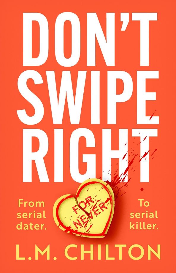 L.M. Chilton: Don't Swipe Right