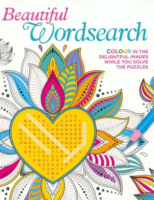 Eric Saunders: Beautiful Wordsearch. Colour in the Delightful Images While You Solve the Puzzles